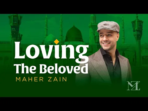 Download MP3 Maher Zain - Loving The Beloved | Live Stream