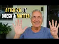9 Things That Don t Make Sense After 70