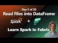 How to read CSV JSON PARQUET into Spark DataFrame in Microsoft Fabric Day 5 of 30