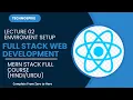 Lecture02 Mastering Full Stack Web Development Environment Setup MERN Stack 2025
