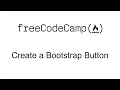 Create a Bootstrap Button - Bootstrap