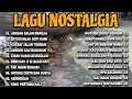 Download Lagu Kumpulan Lagu Nostalgia Sepanjang Masa - Lagu Lawas Indonesia Tahun 80an \u0026 90an
