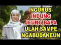 Download Lagu INDUNG BAPA DI URUS KU URANG,, WAJIB (ABUYA UCI TURTUSI)