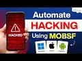 Automatically Hack Scan Mobile Apps for Vulnerabilities Using MobSF Tutorial