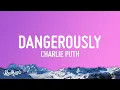 Download Lagu Charlie Puth - Dangerously (Lyrics)
