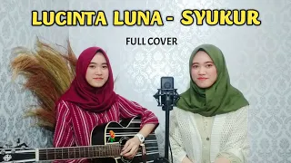 Download Syukur - Lucinta Luna Cover by Devy Dewi MP3