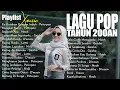 LAGU INDONESIA TAHUN 2000-AN BAND POP HITS NOSTALGIA | Playlist Full Album Lagu Populer