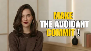 How To easily Make An Avoidant Fully Commit And Never Pull Away Again Emma