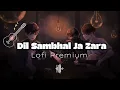 Download Lagu Dil Sambhal Ja Zara Slowed+Reverb •Clean Audio Edit High Quality• Murder2