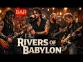 Lagu Rivers of Babylon – Boney M | Modern Rock Ballad Cover