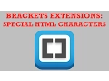 Brackets Extensions - Special Html Characters