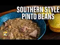 Southern Style Pinto Beans How to Cook Them Like a Pro