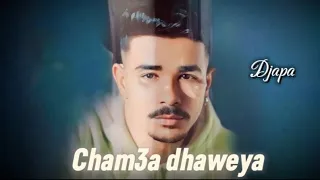 Djapa Cham3a Dhaweya شمعة ضواية 