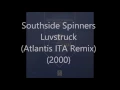 Southside Spinners - Luvstruck (Atlantis ITA Remix) (2000)