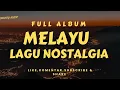 Download Lagu 🔥LAGU MELAYU NOSTALGIA TERBAIK SEPANJANG MASA 