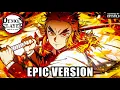 Download Lagu Rengoku Theme - Demon Slayer OST | Set Your Heart Ablaze | EPIC VERSION