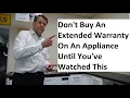 Don t Buy An Extended Warranty On An Appliance Until You Have Watched This