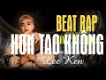 Lagu Beat Rap || Hơn Tao Không || Lee Ken 