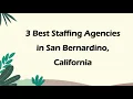 3 Best Staffing Agencies in San Bernardino California Employment Agencies