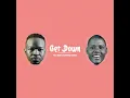 Get Down - Fka Mash & Samthing Soweto