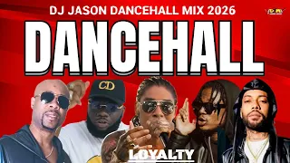 NEW  DANCEHALL MIX 2026,LOYALTY,MASICKA,VYVZ KARTEL,CHRONIC LAW,NHANCE