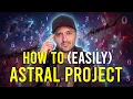 How to Astral Project Tonight Easiest Method I Know