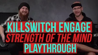 Download Killswitch Engage - Strength of the Mind Playthrough MP3