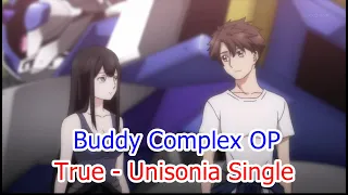 Download Buddy Complex OP True - Unisonia Single MP3