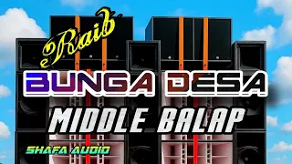 dj raib bunga desa middle balap safa audio