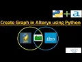 Alteryx with Python Create Graph in Alteryx using Python Alteryx Real Time Scenario