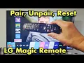 How to Reset Pair UnPair LG Magic Remote for LG Smart TV