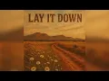 Download Lagu Lay it Down - Cole Younger