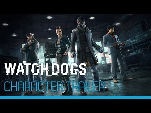 Watch_Dogs - Character trailer [UK]
