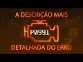 P0991 a descricao mais detalhada do erro