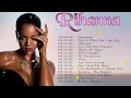 Download Lagu Rihanna The Very Best Of | Rihanna Greatest Hits 2023 | Rihanna Collection