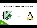 Install VIM From Source Code