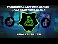 Download Lagu DJ DITINGGAL BANG DIKA SLOWED VIRAL TIK TOK TERBARU 2024