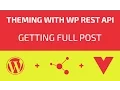 Theming With WP REST API - Part 11