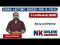 Pointer and Array Lecture - 26 C Programming by Sanjay Gupta NK Publishers