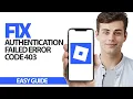 How To Fix Roblox Mobile Authentication Failed Error Code 403 Final Solution