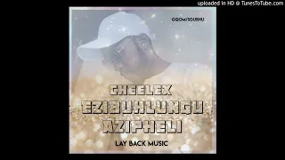 cheelex ezibuhlungu azipheli