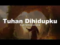 Download Lagu Sari Simorangkir - Tuhan Dihidupku (Lirik Video)