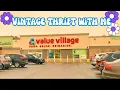 VINTAGE THRIFT WITH ME VALUE VILLAGE
