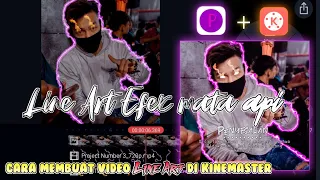 cara membuat video lineart glowing bergerak dengan efek mata api di kinemaster