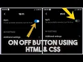How to create a toggle switch button with HTML CSS only Checkbox using html css