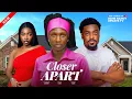 Download Lagu CLOSER APART ;  SONIA UCHE, TOOSWEET ANNAN, CHERRY AGBA 2025