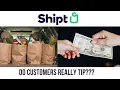 Do SHIPT Customers TIP Tip or NO TRIP ChitChat