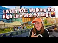 YO Ang Walks the High Line Live NYC Street Tour WHERE IS YO ANG
