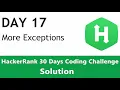 Day 17 - More Exceptions Clarified and Coded With Python
