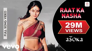 raat ka nasha full video asoka shah rukh khan kareena k s chithra gulzar anu malik